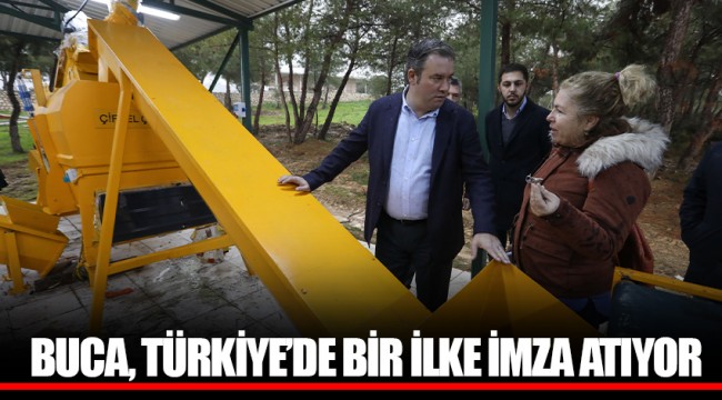 BUCA, TÜRKİYE’DE BİR İLKE İMZA ATIYOR