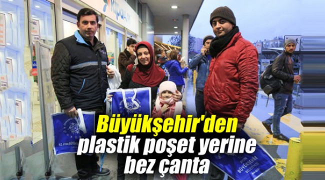 Büyükşehir'den plastik poşet yerine bez çanta