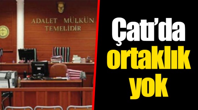 Çatı’da ortaklık yok