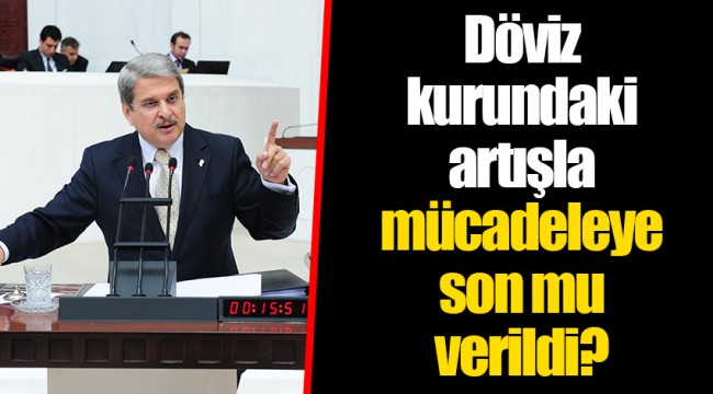 Döviz kurundaki artışla mücadeleye son mu verildi?