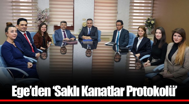 Ege’den ‘Saklı Kanatlar Protokolü’