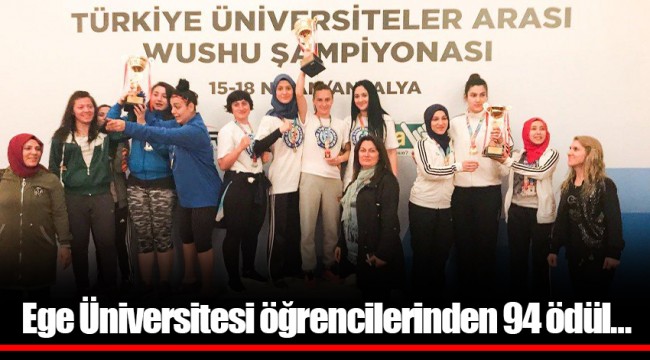 Ege Üniversitesi öğrencilerinden 94 ödül…