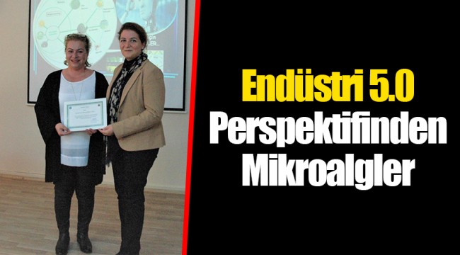 Endüstri 5.0 Perspektifinden Mikroalgler