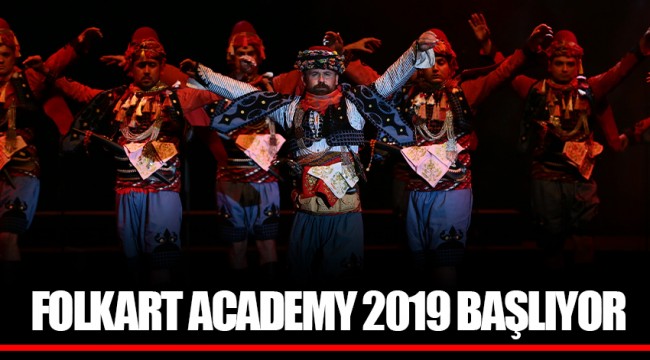 FOLKART ACADEMY 2019 BAŞLIYOR