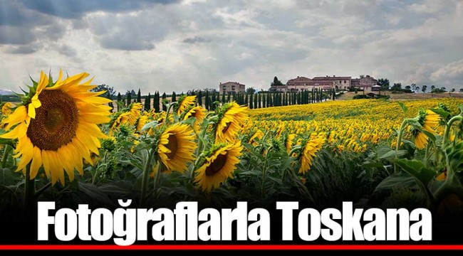 Fotoğraflarla Toskana
