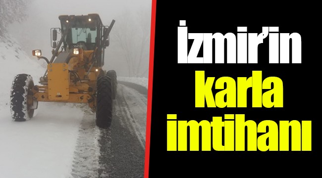 İzmir’in karla imtihanı