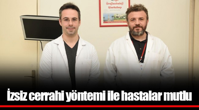 İzsiz cerrahi yöntemi ile hastalar mutlu