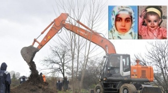 Kayıp anne- kızın cesetlerinin bulunması için kazı başlatıldı
