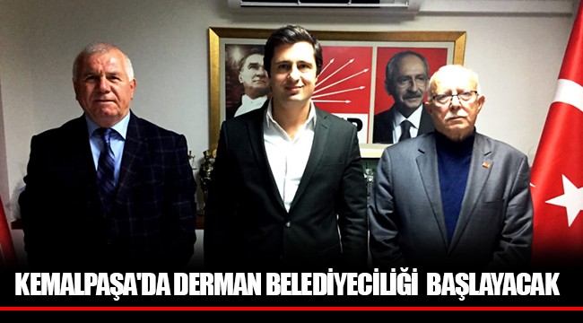 KEMALPAŞA'DA DERMAN BELEDİYECİLİĞİ  BAŞLAYACAK