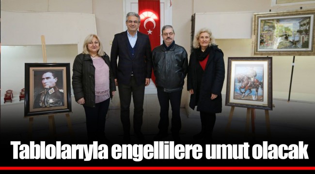 Tablolarıyla engellilere umut olacak 