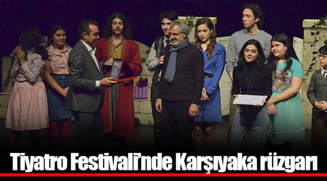 Tiyatro Festivali’nde Karşıyaka rüzgarı