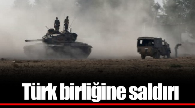 Türk birliğine saldırı