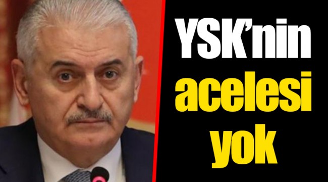 YSK’nin acelesi yok