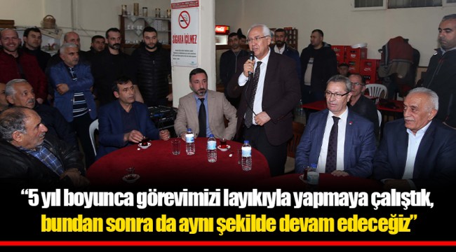 “5 yıl boyunca görevimizi layıkıyla yapmaya çalıştık, bundan sonra da aynı şekilde devam edeceğiz”