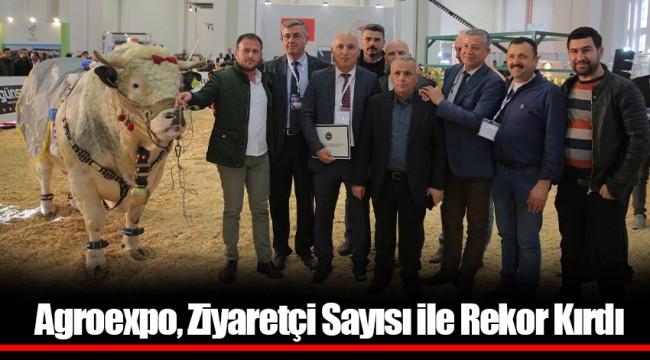Agroexpo, Ziyaretçi Sayısı ile Rekor Kırdı