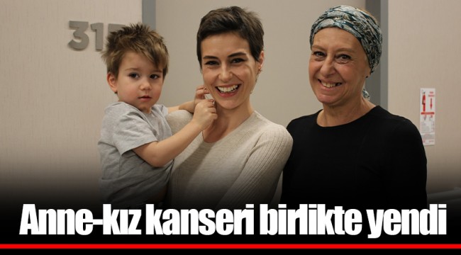 Anne-kız kanseri birlikte yendi