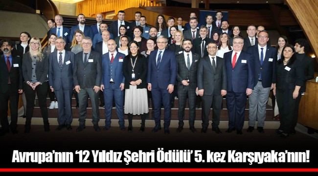 Avrupa’nın ‘12 Yıldız Şehri Ödülü’ 5. kez Karşıyaka’nın!