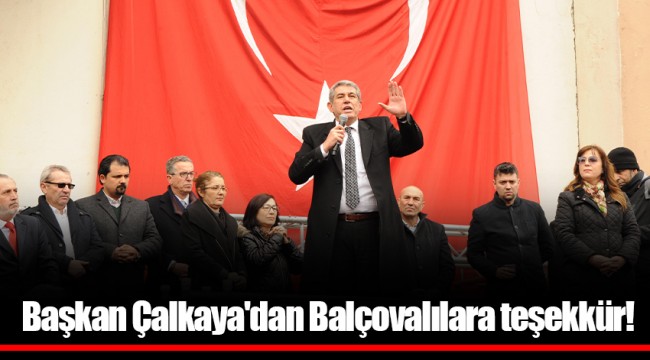 Başkan Çalkaya&#039;dan Balçovalılara teşekkür!