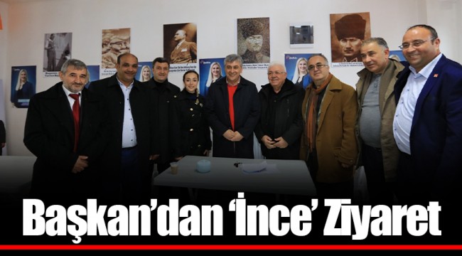 Başkan’dan ‘İnce’ Ziyaret