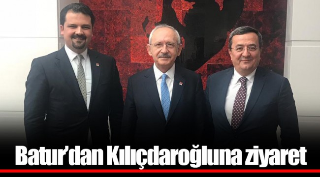 Batur’dan Kılıçdaroğluna ziyaret