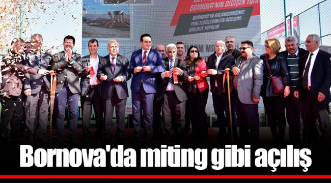 Bornova'da miting gibi açılış