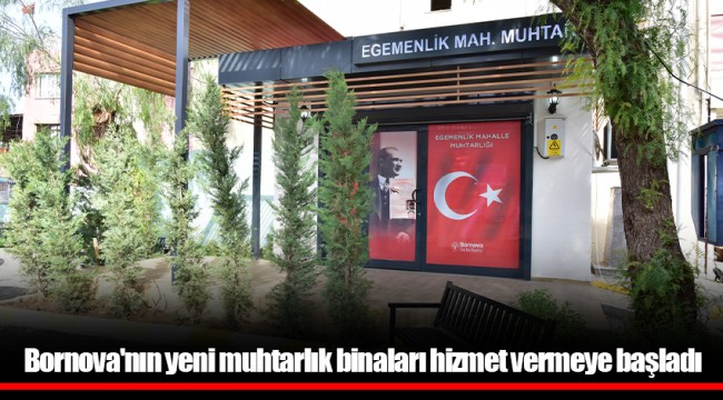 Bornova'nın yeni muhtarlık binaları hizmet vermeye başladı