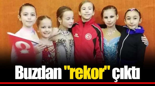 Buzdan "rekor" çıktı