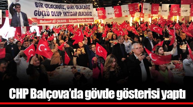 CHP Balçova’da gövde gösterisi yaptı