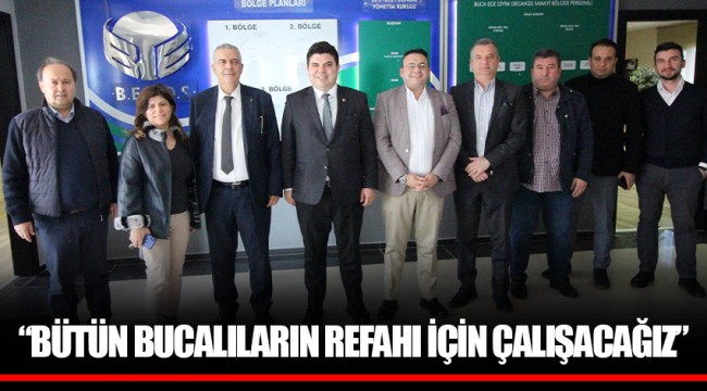 CHP’Lİ ERHAN KILIÇ; “BÜTÜN BUCALILARIN REFAHI İÇİN ÇALIŞACAĞIZ”