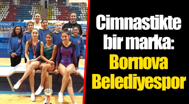 Cimnastikte bir marka: Bornova Belediyespor