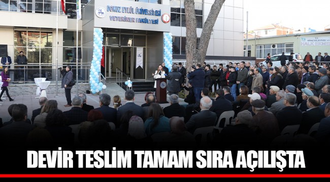 DEVİR TESLİM TAMAM SIRA AÇILIŞTA