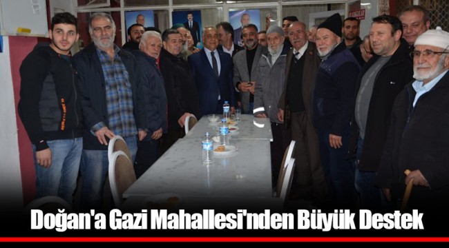 Doğan'a Gazi Mahallesi'nden Büyük Destek