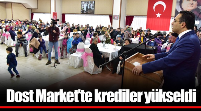 Dost Market’te krediler yükseldi