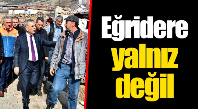 Eğridere yalnız değil