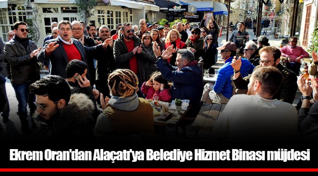 Ekrem Oran'dan Alaçatı'ya Belediye Hizmet Binası müjdesi