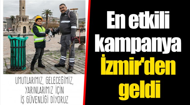 En etkili kampanya İzmir'den geldi