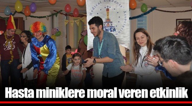 Hasta miniklere moral veren etkinlik