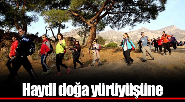 Haydi doğa yürüyüşüne 