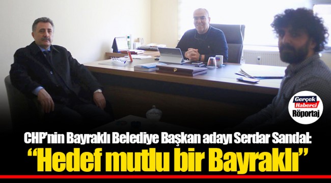 "Hedef mutlu bir Bayraklı"
