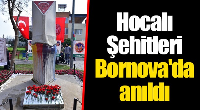 Hocalı Şehitleri Bornova'da anıldı