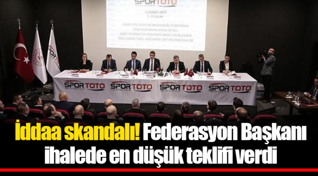 İddaa skandalı! Federasyon Başkanı ihalede en düşük teklifi verdi