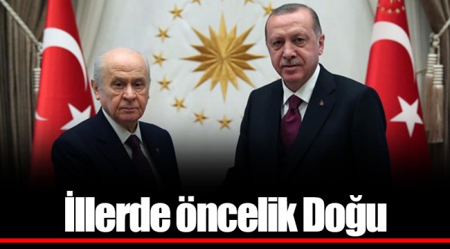 İllerde öncelik Doğu