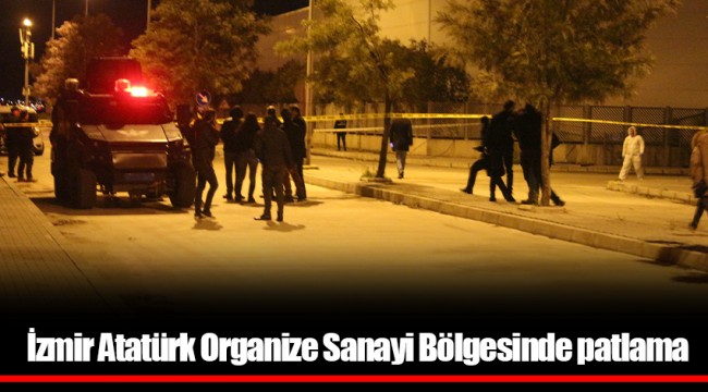 İzmir Atatürk Organize Sanayi Bölgesinde patlama