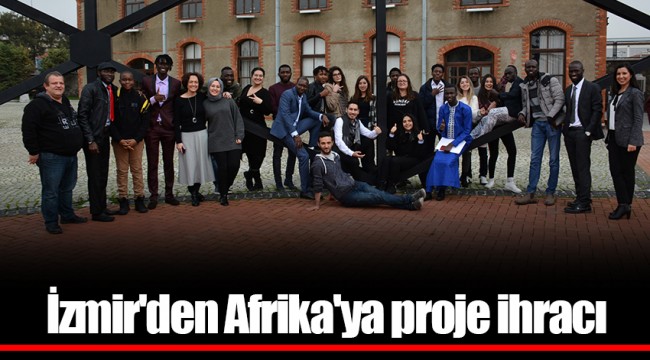 İzmir'den Afrika'ya proje ihracı