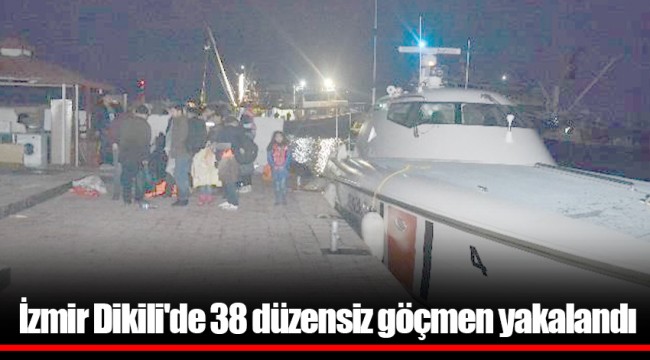 İzmir Dikili'de 38 düzensiz göçmen yakalandı