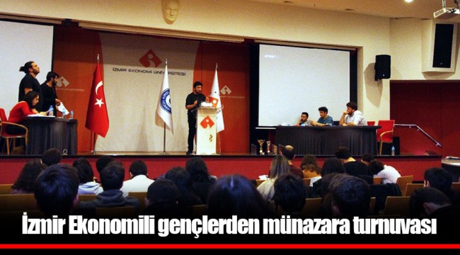 İzmir Ekonomili gençlerden münazara turnuvası