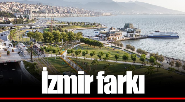 İzmir farkı