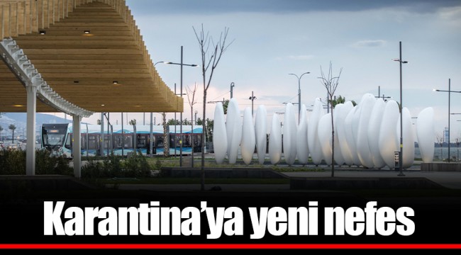 Karantina'ya yeni nefes