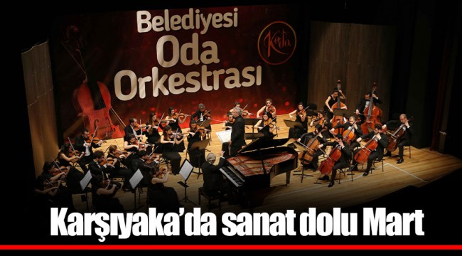 Karşıyaka’da sanat dolu Mart