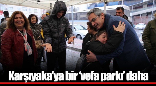 Karşıyaka’ya bir ‘vefa parkı’ daha